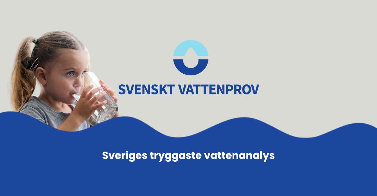 Svenskt Vattenprov – Sveriges tryggaste vattenanalys